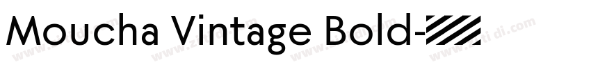 Moucha Vintage Bold字体转换